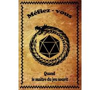 Méfiez vous quand le maître du jeu sourit: Carnet de jeux de rôles pour Maître du jeu | JDR Journal |150 Pages lignées & quadrillées | RPG Game Master | Cahier pour noter vos stratégies & Plans
