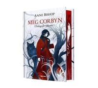 Anne Bishop – Meg Corbyn – L'Intégrale 1 – Relié – Bragelonne