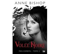 Meg Corbyn - Tome 2 - Volée Noire
