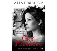 Meg Corbyn - Tome 3 - Gris Présages