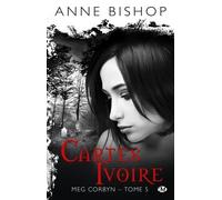 Meg Corbyn - Tome 5 - Cartes Ivoire