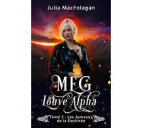Meg louve alpha Tome 5 : Les jumeaux de la destinée