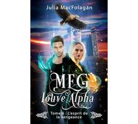 Meg louve alpha tome 6 : l'esprit de la vengeance