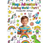 Mega Adventure Coloring World AGES 4 +: Exciting adventures await! Dinosaurs, robots, and more are here for kids to enjoy. Perfect for kids ages 4 and up, full of fun and creativity.