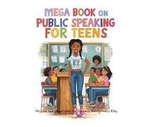 Mega Book on Public Speaking for Teens
