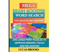 Mega Brain Booster Word Search for Adults and Seniors: 200 Large Print Puzzles to Improve Memory, Focus, and Relaxation