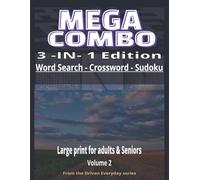 MEGA COMBO 3-IN-1 PUZZLE BOOK • VOLUME 2: 150 Large Print Word Search, Crossword & Sudoku Puzzles for Adults & Seniors: Relax, Focus & Sharpen Your ... Relief, Brain Wellness & Screen-Free time.