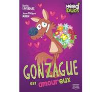 Mega duos v 03 gonzague est amoureux - Daniel Laverdure - Michel Quintin Eds - broché - Roman cadet