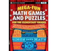 Mega-Fun Math Games And Puzzles For The Elementary Grades