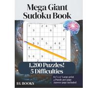 Mega Giant Sudoku Puzzle Book for Adults: 1,200 Puzzles from Easy to Extra-Diabolical | 5 Levels of Difficulty with Solutions: Large Print Brain Games ... Focus | Hours of Screen-Free Entertainment
