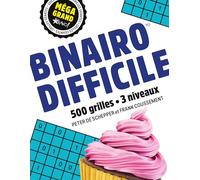 Méga grand - Binairo difficile: 500 grilles - 3 niveaux