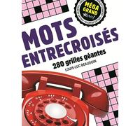 Méga grand : Mots entrecroisés: 270 grilles géantes