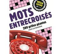Méga grand : Mots entrecroisés Louis-Luc Beaudoin (Auteur)