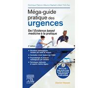Méga-guide pratique des urgences: De l'Evidence based medicine à la pratique