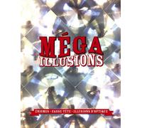 Méga Illusions: Enigmes, casse-tête, illusions d'optique