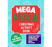 Mega Magical Christmas Activity Book | Children's Large Learning Seasonal Colouring Book: 8.5 x 11 inches