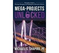 Mega-Projects Unlocked