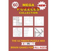 Mega Puzzles Collection .. Gift for Vacations, Holidays and Free Times: Kakuro, Sudoku, Crosswords, Mazes, Word Scramble & Word Search | 120 Pages of Brain-Boosting Fun | Large Print 8.5 × 11 in