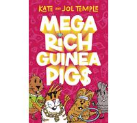 Mega Rich Guinea Pigs New in 2025, from the bestselling authors of FROG SQUAD! - Kate and Jol Temple - Harpercollins - ebook (ePub) - Livre