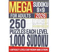 MEGA Sudoku 9x9 for Adults: 250 Puzzles Each Level, 1,000 Sudoku Whith 4 Difficulty Levels EASY MEDIUM HARD EXTREME