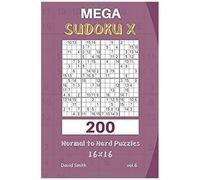 Mega Sudoku X - 200 Normal To Hard Puzzles 16x16 Vol.6
