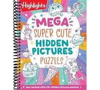 Mega Super Cute Hidden Pictures Puzzles: Solve Over 300 Pages of Cute Kawaii-Style Puzzles Filled with Adorable Animals, Magical Creatures and More (Mega Hidden Pictures Puzzles)