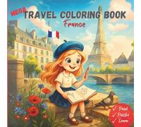 MEGA TRAVEL COLORING BOOK France: Paint - Puzzle - Learn