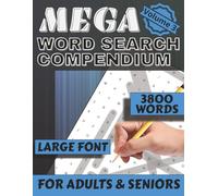 MEGA Word Search Compendium Volume 3: 190 Large-Print Puzzles with 3,800 Words Across 19 Exciting Themes - Fun & Relaxing for Adults and Seniors