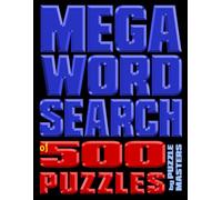 Mega Word Search of 500 Puzzles: Full size big Word search Puzzle book with Big print.