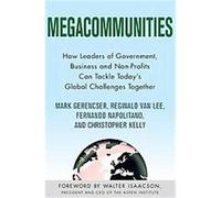 Megacommunities Christopher Kelly, Fernando Napolitano, Reginald Van Lee (Auteur)