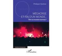 Philippe Quême – Mégacrise et fin d’un monde… – Vers un monde nouveau ? – Broché