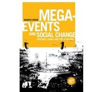 MegaEvents and Social Change by Maurice Roche Inconnu (Auteur)