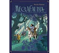 Mégafauna - Le livre des délices et des infortunes (2)