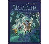 Mégafauna - Le livre des délices et des infortunes (2)