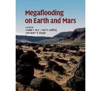 Megaflooding On Earth And Mars