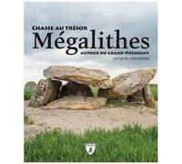 Mégalithes - Chasse Au Trésor Autour Du Grand-Pressigny