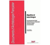 Mégalithes De Haute Bretagne - Les Monuments De La Forêt De Brocéliande Et Du Ploërmelais : Structures, Mobilier Et Environnement