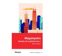 Mégalopoles - Malades de la globalisation ? - Alain Cluzet - In Folio - Poche - Essai