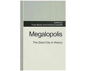 Megalopolis: The Giant City In History