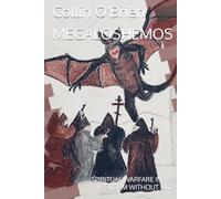 MEGALOSHEMOS: SPIRITUAL WARFARE IN THE STORM WITHOUT END