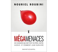 Mégamenaces - Dix Dangers Qui Mettent En Péril Notre Avenir, Et Comment Leur Survivre