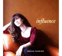 Megan Fanning - Influence [Import]