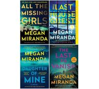 Megan Miranda Bestselling 4-Book Collection Set - Gripping Psychological Thrillers from a Master of Suspense - All the Missing Girls, The Last House Guest, Daughter of Mine, The Last to Vanish
