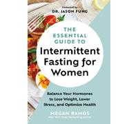Megan Ramos The Essential Guide to Intermittent Fasting for Women (Poche)