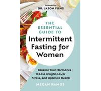 Megan Ramos The Essential Guide to Intermittent Fasting for Women (Poche)