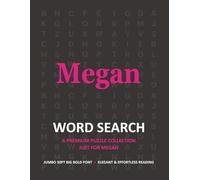 Megan’s Premium Word Search Book for Adults: Personalized Large Print Puzzles & Custom Name Fun: Unique Name Challenges, Bold Large Print, and ... Teasers for Relaxation and Brain-Boosting