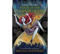 Megan Shepherd – Hour of the Pumpkin Queen – Tim Burton's The Nightmare Before Christmas – Relié