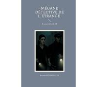 Mégane détective de l'étrange: le secret de la clé 408