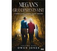 Megans Grandparents Visit A Spirit Guide A Ghost Tiger And One Scary Mother - Owen Jones - Amazon Digital Services LLC KDP - Livre en Anglais Owen JonesOwen Jones (Auteur)