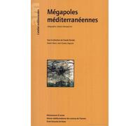 Megapoles Méditerranéennes : Geographie urbaine retrospective